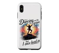 Dancing on the Grave That I Once Lived In Case for iPhone XS Max