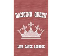 Dancing Queen: Line Dance Logbook (Pocket Edition)