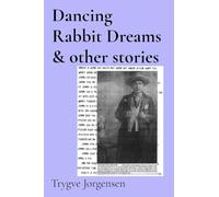 Dancing Rabbit Dreams & other stories