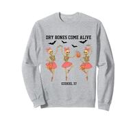 Dancing Skeleton Dry Bones Come Alive Christian Halloween Sweatshirt