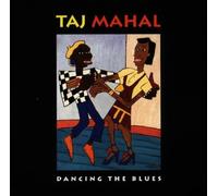Dancing the Blues by Taj Mahal