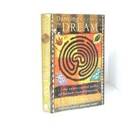Dancing the Dream: The Seven Sacred Paths to Human Transformation
