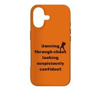 Dancing Through Chaos Dance Lovers Confident Humour Case for iPhone 17