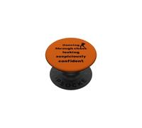 Dancing Through Chaos Dance Lovers Confident Humour PopSockets Adhesive PopGrip