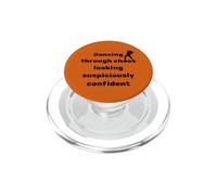 Dancing Through Chaos Dance Lovers Confident Humour PopSockets PopGrip for MagSafe