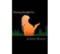 Dancing through Fire