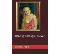 Dancing Through Forever (The Forever Romance)