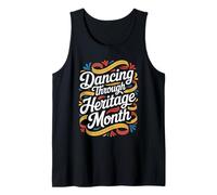 Dancing Through Heritage Month Hispanic Heritage Month Tank Top