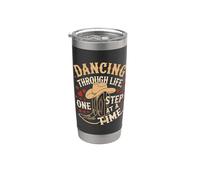 Dancing Through Life One Step At A Time Stainless Steel Insulated Tumbler