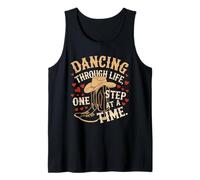 Dancing Through Life One Step At A Time Tank Top