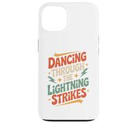 Dancing Through The Lightning Strikes Case for iPhone 13