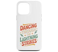 Dancing Through The Lightning Strikes Case for iPhone 13 Pro Max