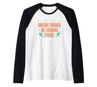 Dancing Through the Lightning Strikes Raglan Baseball Tee