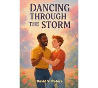 Dancing Through the Storm: An LBGTQ Novel