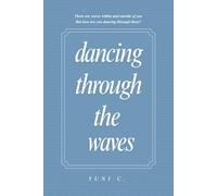 Dancing Through The Waves