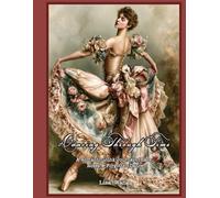 Dancing Through Time - A Romantic Junk Journal of Lace, Roses & Forgotten Dance for Junk Journal Paper Craft Scrapbook Card Making