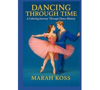 Dancing Through Time: Coloring Journey Through Dance History (Color with Jane)