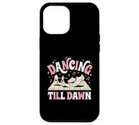 Dancing Till Dawn Cruise Ship Dance Party Vacation Dancer Case for iPhone 12 Pro Max