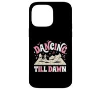 Dancing Till Dawn Cruise Ship Dance Party Vacation Dancer Case for iPhone 14 Pro Max