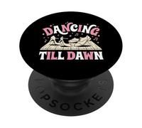 Dancing Till Dawn Cruise Ship Dance Party Vacation Dancer PopSockets Adhesive PopGrip