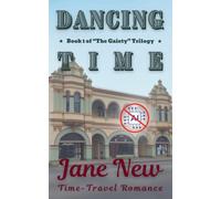 Dancing Time: 1 (The Gaiety Trilogy)