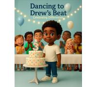 Dancing to Drew's Beat: Celebrating Differences