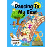 Dancing To My Beat: A joyful Story About Confidence and Self-Expression