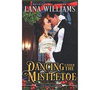 Dancing Under the Mistletoe: 4 (The Seven Curses of London)
