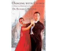 Dancing with Change: A Spiritual Response to Changes in the Church
