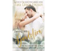 Dancing with Dandelion: 7 (The Bloom Sisters)