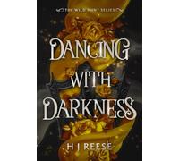Dancing With Darkness: 1 (The Wild Hunt)