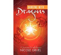 Dancing With Dragons – A Journey to Wholeness – AuthorHouse