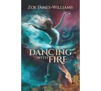 Dancing With Fire