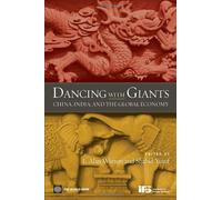Dancing with Giants: China, India, and the Global Economy