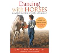 Dancing with Horses : Communication by Body Language