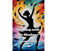 Dancing with My Shadows (Edition1st)