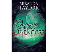 Dancing with the Darkness