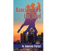 Dancing with the Dead (hardback)