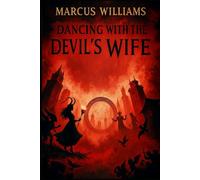 Dancing With The Devil's Wife