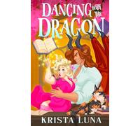 Dancing with the Dragon: A Cozy Fantasy Romance: 3 (Ferndale Falls Forever)