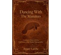 Dancing With The Manatees: Learning to Dance with the Faithfulness of the Master Choreographer