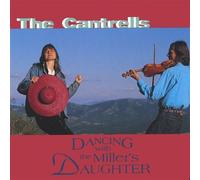 Dancing With the Millers Daughter by Cantrells (1996-08-02)