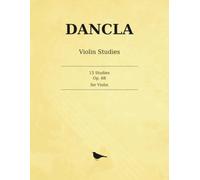 Dancla 15 Studies for Violin, Op. 68: Fifteen Studies with an ad lib. Second Violin part - complete