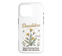 Dandelion Born to Live Free Riding On A breeze Country Girl Case for iPhone 16 Pro