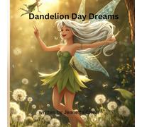 Dandelion Day Dreams
