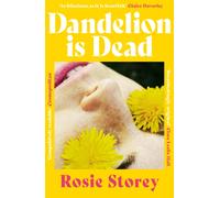 Dandelion is Dead: The must-read, unmissable summer love story for 2026