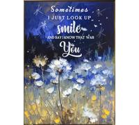 Dandelion Vintage Tin Sign Sometimes I Just Look Up Smile and Say I Know That was You Poster Retro Bedroom Wall Decoration Man Cave Bar Kitchen Home Decoration Sign 5.5x8 inch