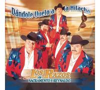 Dandole Vuelo a La Hilacha by LOS RAZOS DE SACRAMENTO Y REYNALDO (2002-10-22)