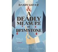 Dandy Gilver and a Deadly Measure of Brimstone: An utterly gripping and twisty cosy historical murder mystery