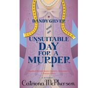 Dandy Gilver and an Unsuitable Day for a Murder
